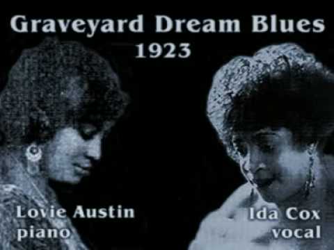Ida Cox, Lovie Austin - Graveyard Dream Blues (1923)